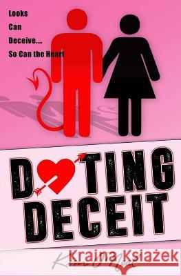 Dating Deceit: A Lady's Guide to Sober Dating MS Kimberly L. O'Neal MS Miriam Glover 9781533626752