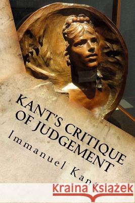 Kant's Critique of Judgement Immanuel Kant 9781533629654 Createspace Independent Publishing Platform