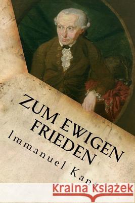 Zum ewigen Frieden Immanuel Kant 9781533630551