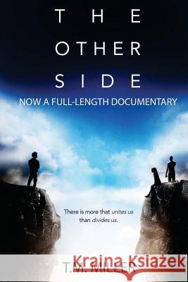The Other Side T. M. Miller 9781533630773 Createspace Independent Publishing Platform