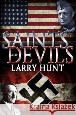 Saints and Devils Larry Edward Hunt 9781533639547