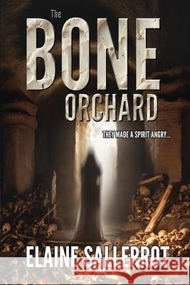 The Bone Orchard: You made a spirit mad... You shouldn't do that... Cottrell II, Peyton 9781533643759 Createspace Independent Publishing Platform