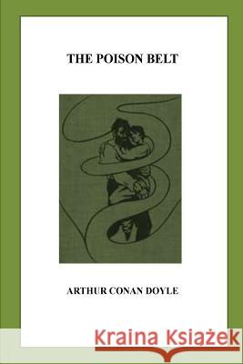 The Poison Belt Arthur Cona 9781533646187 Createspace Independent Publishing Platform