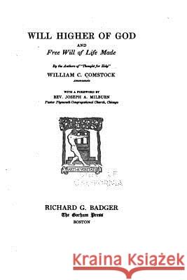 Will higher of God Comstock, William Charles 9781533651426
