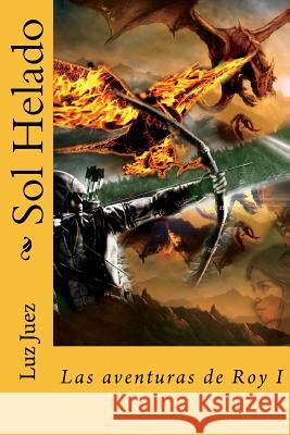 Sol Helado Luz Juez 9781533656407 Createspace Independent Publishing Platform