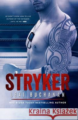 Stryker Lexi Buchanan 9781533656919 Createspace Independent Publishing Platform