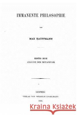 Immanente Philosophie Max Kauffmann 9781533663009