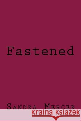 Fastened Sandra Mercer 9781533666888