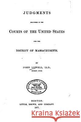 Judgments Delivered in the Courts of the United States John Lowell 9781533673336 Createspace Independent Publishing Platform