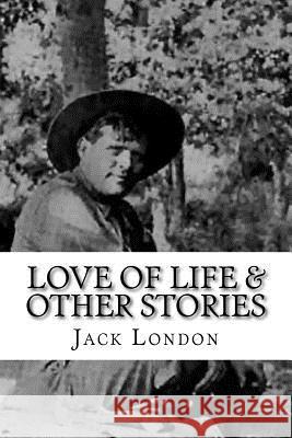 Love of life & Other Stories Edibooks 9781533674234