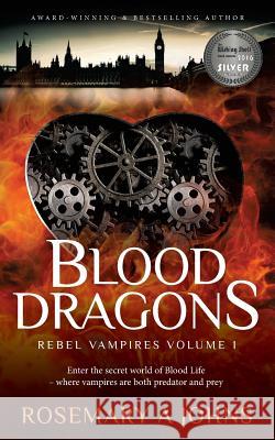 Blood Dragons Rosemary a. Johns 9781533679819 Createspace Independent Publishing Platform