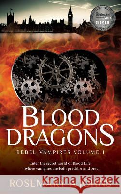 Blood Dragons Rosemary a. Johns 9781533681362 Createspace Independent Publishing Platform