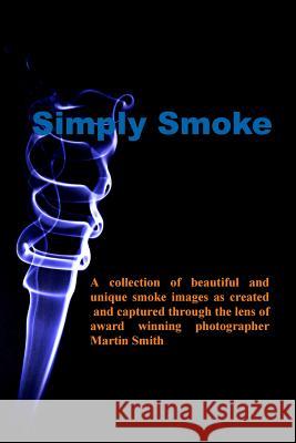 Simply smoke Smith, Martin 9781533696113