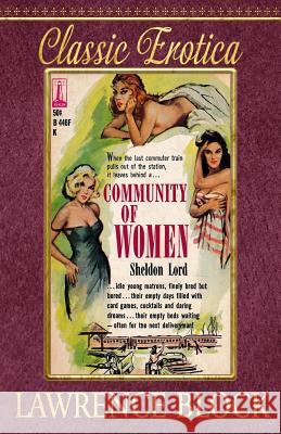 Community of Women Lawrence Block 9781533699046 Createspace Independent Publishing Platform