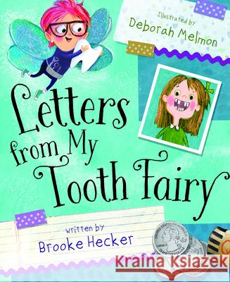 Letters from My Tooth Fairy Brooke Hecker Deborah Melmon 9781534110557 Sleeping Bear Press