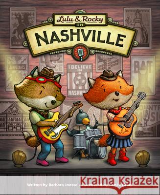 Lulu & Rocky in Nashville Barbara Joosse Ren Graef 9781534110656 Sleeping Bear Press