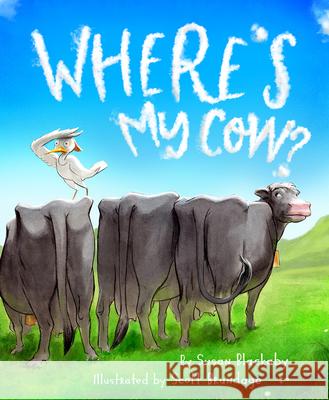 Where's My Cow? Susan Blackaby Scott Brundage 9781534111073 Sleeping Bear Press