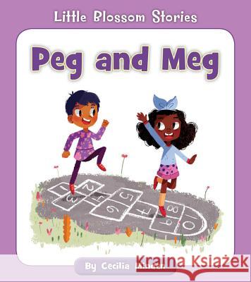 Peg and Meg Cecilia Minden 9781534124004