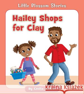 Hailey Shops for Clay Cecilia Minden Rob Parkinson 9781534198647
