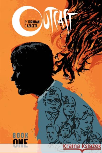 Outcast by Kirkman & Azaceta Book 1 Robert Kirkman Paul Azaceta Elizabeth Breitweiser 9781534300910 Image Comics