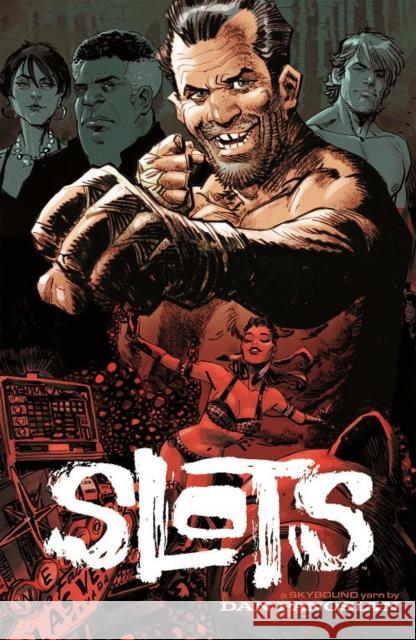 Slots Dan Panosian Dan Panosian 9781534306554 Image Comics