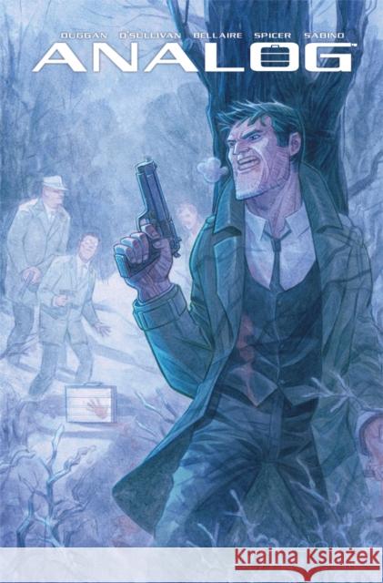 Analog: A Cyber-Dystopian Noir Volume 1:  Death by Algorithm Gerry Duggan 9781534308381