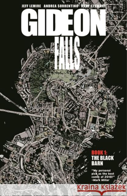 Gideon Falls Volume 1: The Black Barn Andrea Sorrentino Dave Stewart Jeff Lemire 9781534308527 Image Comics