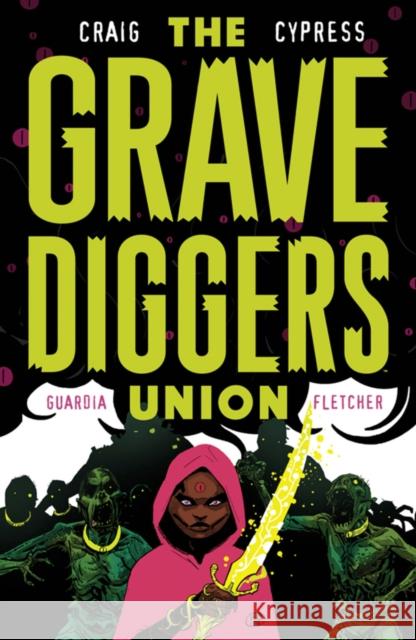 The Gravediggers Union Volume 2 Toby Cypress Wes Craig 9781534308541 Image Comics