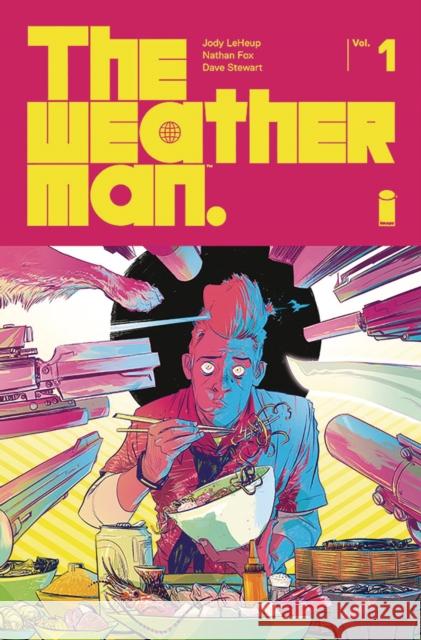 The Weatherman Volume 1 Jody LeHeup Nathan Fox 9781534308732 Image Comics