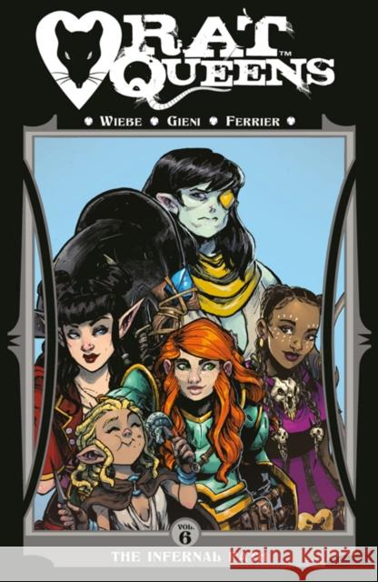 Rat Queens Volume 6: The Infernal Path Kurtis J. Wiebe Owen Gieni 9781534310698