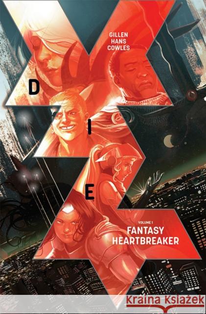 Die Volume 1: Fantasy Heartbreaker Kieron Gillen Stephanie Hans 9781534312708 Image Comics