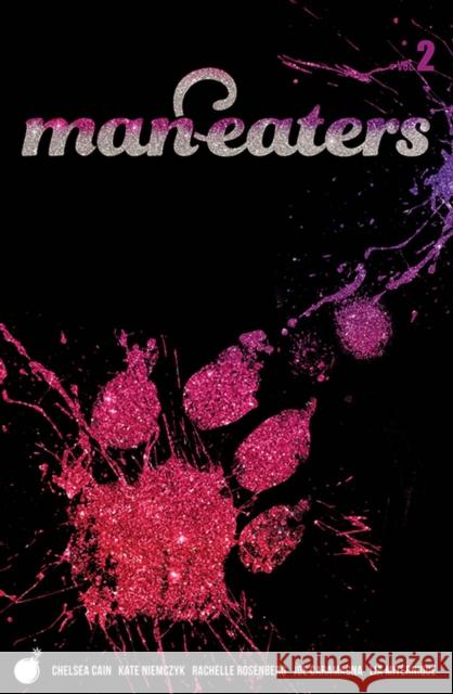 Man-Eaters Volume 2 Chelsea Cain Kate Niemczyk Lia Miternique 9781534313095