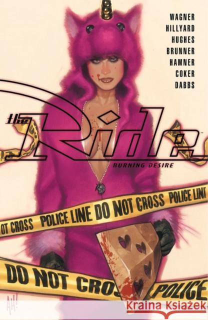 The Ride: Burning Desire Doug Wagner Daniel Hillyard Adam Hughes 9781534315112