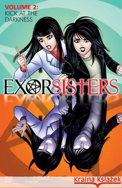 Exorsisters, Volume 2 Ian Boothby Gisele Lagace Pete Pantazis 9781534317017 Image Comics