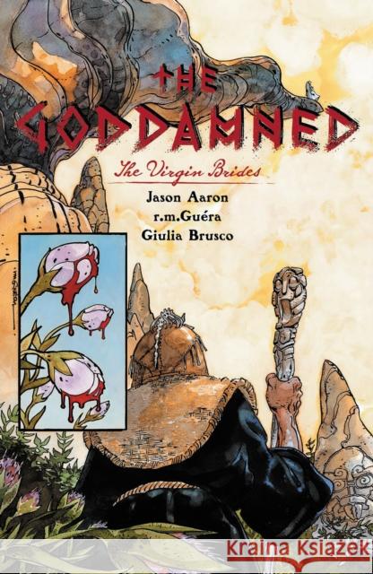 The Goddamned, Volume 2: The Virgin Brides Jason Aaron R. M. Guera Giulia Brusco 9781534317208