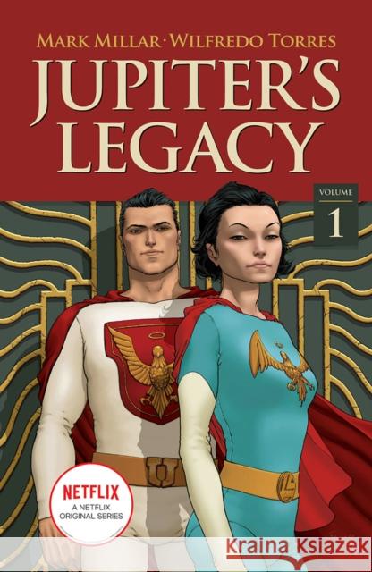 Jupiter's Legacy, Volume 1 (NETFLIX Edition)  9781534318106 Image Comics