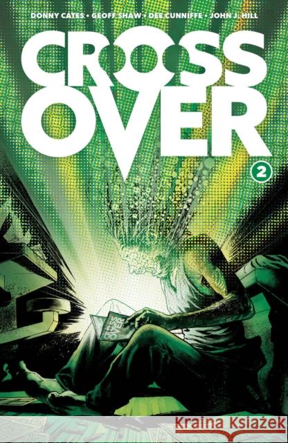 Crossover, Volume 2: The Ten Cent Plague Donny Cates Geoff Shaw 9781534319288 Image Comics