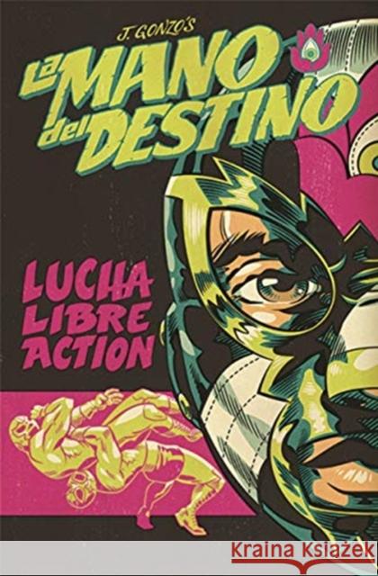 La Mano del Destino J. Gonzo J. Gonzo 9781534319479 Image Comics