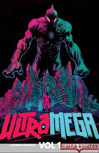 Ultramega by James Harren, Volume 1 James Harren James Harren Dave Stewart 9781534319844