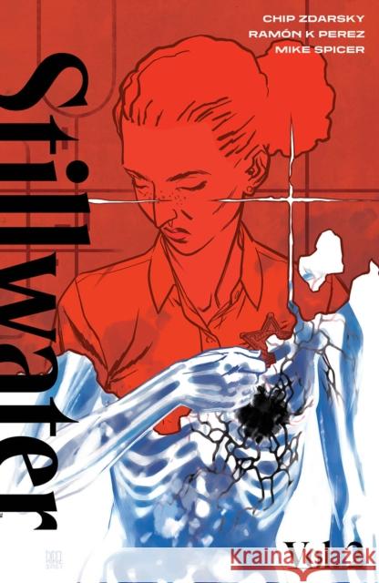 Stillwater by Zdarsky & Perez, Volume 2 Chip Zdarsky Ramon Perez Mike Spicer 9781534320048