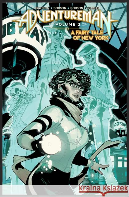Adventureman, Volume 2: A Fairy Tale of New York Matt Fraction Terry Dodson Rachel Dodson 9781534322141 Image Comics