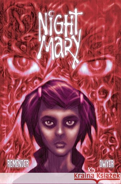 Night Mary Rick Remender Kieron Dwyer Kieron Dwyer 9781534322851