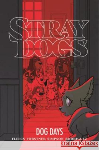 Stray Dogs: Dog Days Tony Fleecs Trish Forstner 9781534323841