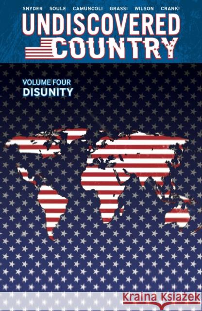 Undiscovered Country, Volume 4: Disunity Scott Snyder 9781534324732 Image Comics