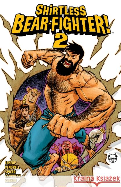 Shirtless Bear-Fighter!, Volume 2 Jody LeHeup 9781534324879