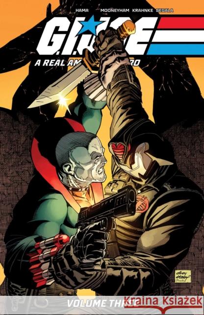 G.I. Joe: A Real American Hero! Vol. 3 Larry Hama 9781534328198