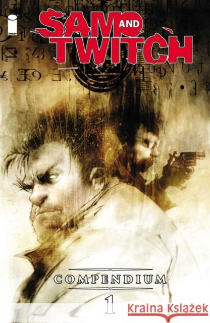 Sam and Twitch Compendium 1 Brian Michael Bendis 9781534328914