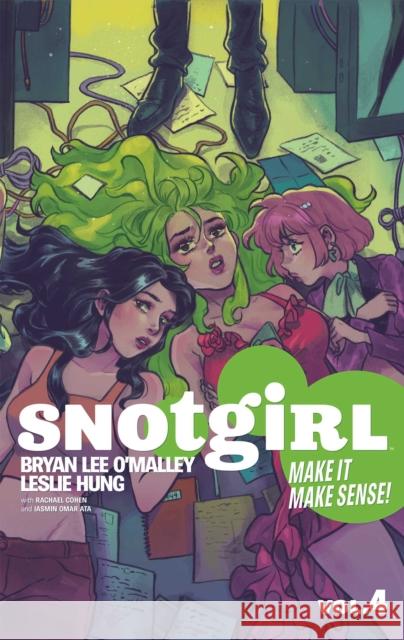 Snotgirl Volume 4: Make It Make Sense! Bryan Lee O'Malley 9781534329911 Image Comics