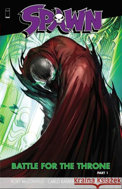 SPAWN: BATTLE FOR THE THRONE PART 1 Rory McConville 9781534329942