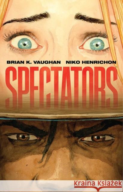 SPECTATORS Brian K Vaughan 9781534331211 Image Comics
